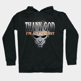 "Thank God I'm An Atheist" Hoodie